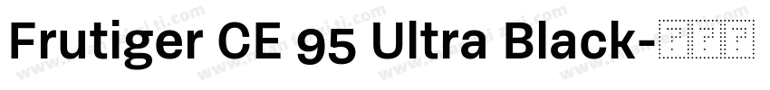 Frutiger CE 95 Ultra Black字体转换